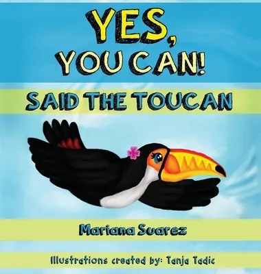 Oui, tu peux ! dit le Toucan - Yes, You Can! Said the Toucan