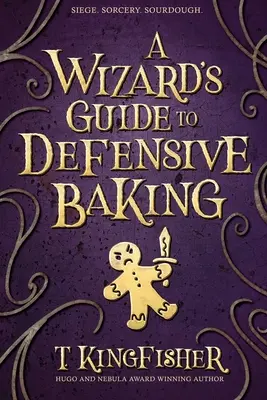 Guide de la pâtisserie défensive à l'usage des sorciers - A Wizard's Guide to Defensive Baking