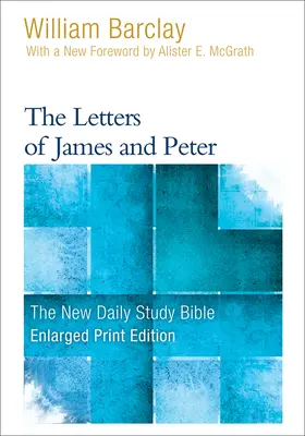 Les lettres de Jacques et de Pierre (version agrandie) - The Letters of James and Peter (Enlarged Print)