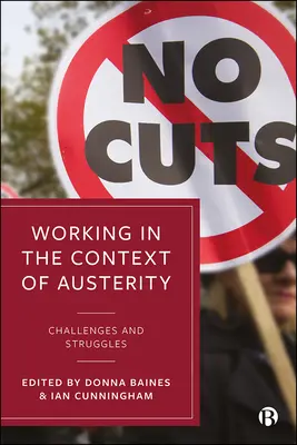 Travailler dans un contexte d'austérité : Défis et luttes - Working in the Context of Austerity: Challenges and Struggles