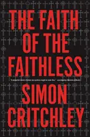 La foi de ceux qui ne croient pas : Expériences en théologie politique - The Faith of the Faithless: Experiments in Political Theology