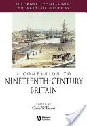 Un compagnon pour la Grande-Bretagne du XIXe siècle - A Companion to Nineteenth-Century Britain