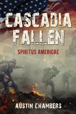 Cascadia Fallen : Spiritus Americae - Cascadia Fallen: Spiritus Americae