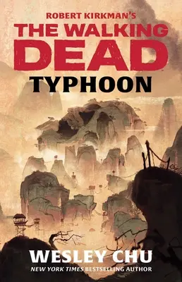 The Walking Dead : Typhoon de Robert Kirkman - Robert Kirkman's the Walking Dead: Typhoon