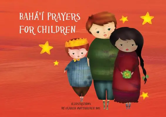 Prières de Bah' pour les enfants - Bah' Prayers for Children