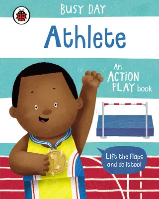 Journée d'occupation : Athlète - Un livre d'action - Busy Day: Athlete - An action play book