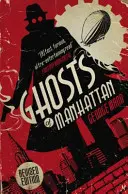 Les fantômes de Manhattan (Un roman fantôme) - Ghosts of Manhattan (A Ghost Novel)