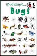 Fou d'insectes - Mad About Bugs