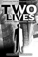 Deux vies - Un mémoire social et financier - Two Lives - A Social and Financial Memoir