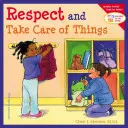 Respecter et prendre soin des choses - Respect and Take Care of Things