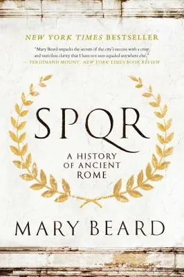 S.P.Q.R : Une histoire de la Rome antique - S.P.Q.R: A History of Ancient Rome