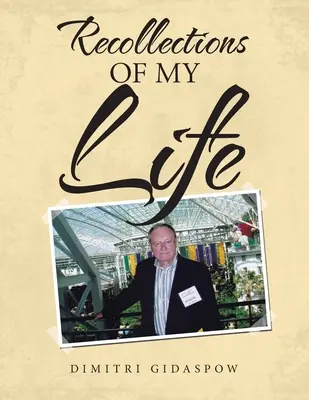 Souvenirs de ma vie - Recollections of My Life