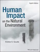 L'impact de l'homme sur l'environnement naturel - Human Impact on the Natural Environment