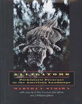 Les alligators : Présence préhistorique dans le paysage américain - Alligators: Prehistoric Presence in the American Landscape