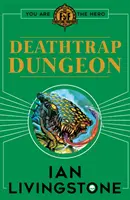 Fighting Fantasy : Le Donjon du piège de la mort - Fighting Fantasy : Deathtrap Dungeon