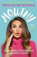 Mouthy - Unfiltered, Uncensored & Honest as Ever - Le best-seller du Sunday Times - Mouthy - Unfiltered, Uncensored & Honest as Ever - The Sunday Times Bestseller