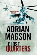 Close Quarters - Un thriller d'espionnage qui se déroule à Washington DC et en Ukraine - Close Quarters - A Spy Thriller Set in Washington DC and Ukraine