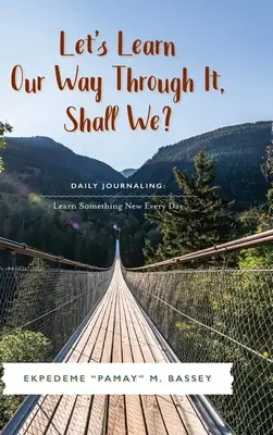 Apprenons à nous en sortir, d'accord&nbsp;? - Let's Learn Our Way Through It, Shall We?