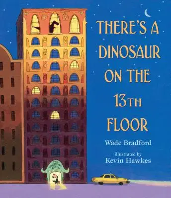 Il y a un dinosaure au 13e étage - There's a Dinosaur on the 13th Floor