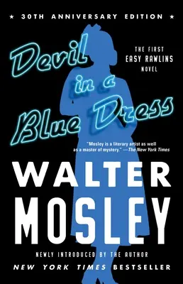 Le diable en robe bleue (édition du 30e anniversaire), 1 : Un roman de Easy Rawlins - Devil in a Blue Dress (30th Anniversary Edition), 1: An Easy Rawlins Novel