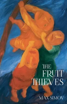 Les voleurs de fruits - The Fruit Thieves