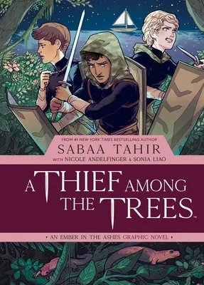 Un voleur parmi les arbres : Un roman graphique sur la braise dans les cendres - A Thief Among the Trees: An Ember in the Ashes Graphic Novel