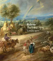 Rubens : Les deux grands paysages - Rubens: The Two Great Landscapes