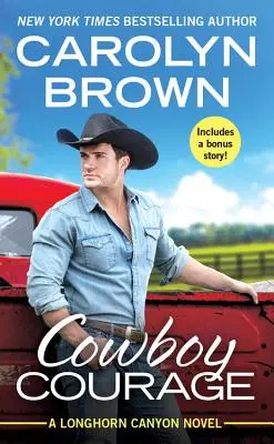 Cowboy Courage : Comprend une nouvelle en prime - Cowboy Courage: Includes a Bonus Novella