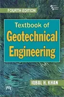 Manuel d'ingénierie géotechnique - Textbook of Geotechnical Engineering