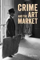 Le crime et le marché de l'art - Crime and the Art Market