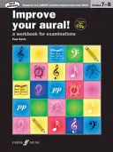 Améliorez votre audition ! Grade 7-8 : A Workbook for Examinations, Book & 2 CDs - Improve Your Aural! Grade 7-8: A Workbook for Examinations, Book & 2 CDs