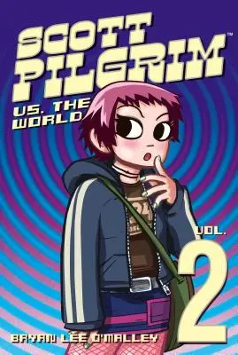 Scott Pilgrim Vol. 2, 2 : Scott Pilgrim contre le monde - Scott Pilgrim Vol. 2, 2: Scott Pilgrim vs. the World