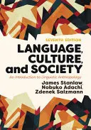 Langue, culture et société : Une introduction à l'anthropologie linguistique - Language, Culture, and Society: An Introduction to Linguistic Anthropology