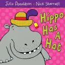 L'hippopotame a un chapeau - Hippo Has a Hat