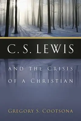 C. S. Lewis et la crise d'un chrétien - C. S. Lewis and the Crisis of a Christian