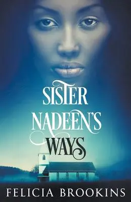 Les voies de Sœur Nadeen - Sister Nadeen's Ways