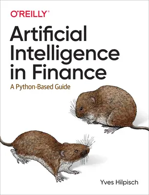 Intelligence artificielle en finance : Un guide basé sur Python - Artificial Intelligence in Finance: A Python-Based Guide