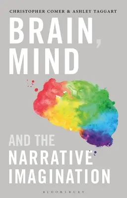 Le cerveau, l'esprit et l'imagination narrative - Brain, Mind, and the Narrative Imagination