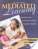 L'apprentissage médiatisé : Enseignement, tâches et outils pour libérer le potentiel cognitif - Mediated Learning: Teaching, Tasks, and Tools to Unlock Cognitive Potential