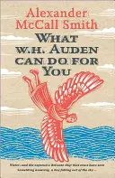 Ce que W. H. Auden peut faire pour vous - What W. H. Auden Can Do for You