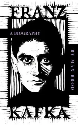 Franz Kafka : Une biographie - Franz Kafka: A Biography