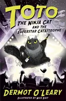 Toto le Chat Ninja et la Catastrophe des Superstars - Livre 3 - Toto the Ninja Cat and the Superstar Catastrophe - Book 3