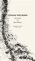 Mille fois brisé : Trois livres - Thousand Times Broken: Three Books