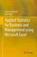 Statistiques appliquées aux affaires et à la gestion à l'aide de Microsoft Excel - Applied Statistics for Business and Management Using Microsoft Excel
