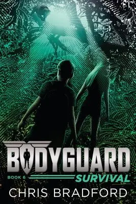 Garde du corps : La survie (Livre 6) - Bodyguard: Survival (Book 6)