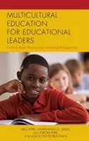 L'éducation multiculturelle pour les responsables de l'éducation : Théorie critique de la race et perspectives antiracistes - Multicultural Education for Educational Leaders: Critical Race Theory and Antiracist Perspectives