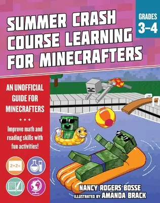 Cours d'été pour Minecrafters : 3e-4e année : Améliorer les compétences dans les matières de base avec des activités amusantes - Summer Learning Crash Course for Minecrafters: Grades 3-4: Improve Core Subject Skills with Fun Activities