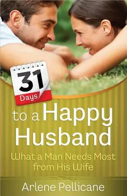 31 jours pour un mari heureux - 31 Days to a Happy Husband