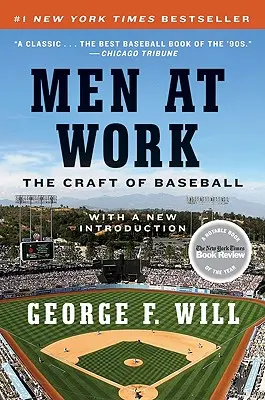 Les hommes au travail : L'art du baseball - Men at Work: The Craft of Baseball