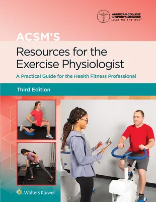 Ressources de l'Acsm pour le physiologiste de l'exercice - Acsm's Resources for the Exercise Physiologist